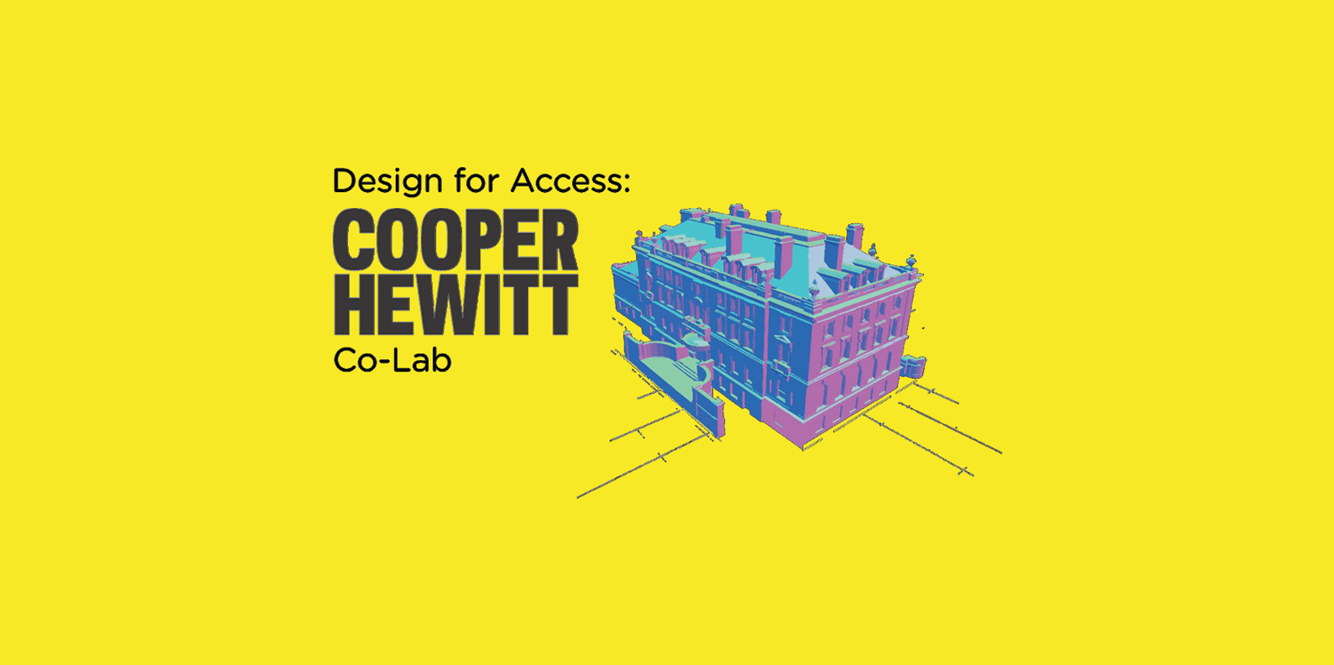 Design for Access: Cooper Hewitt Co-Lab, shown beside a 3D model of the Cooper Hewitt mansion on a yellow background.